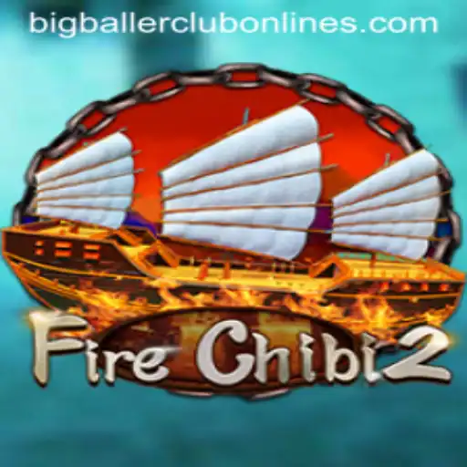 The Thrilling World of FireChibi2 and the Big Baller Club