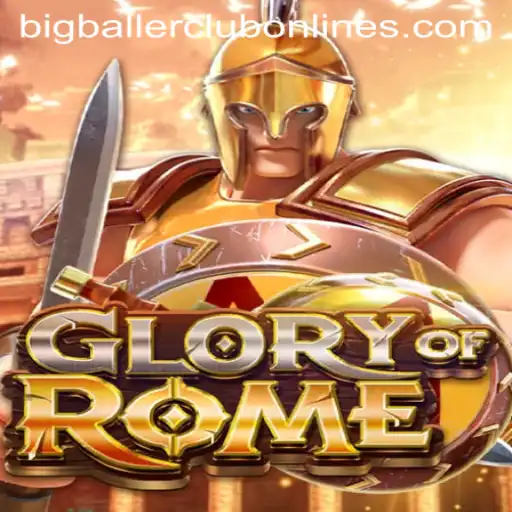 Discover the Epic World of GloryofRome and Its Exciting BIG BALLER CLUB
