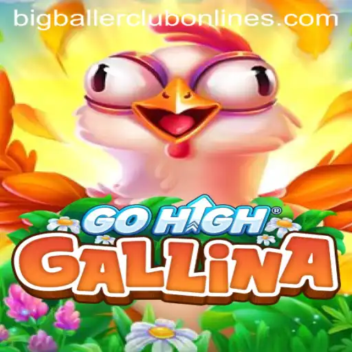 GoHighGallina: The Game Revolutionizing Strategy with BIG BALLER CLUB