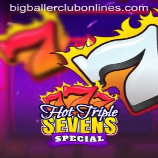 Master the Thrills of HotTripleSevensSpecial: The BIG BALLER CLUB Experience