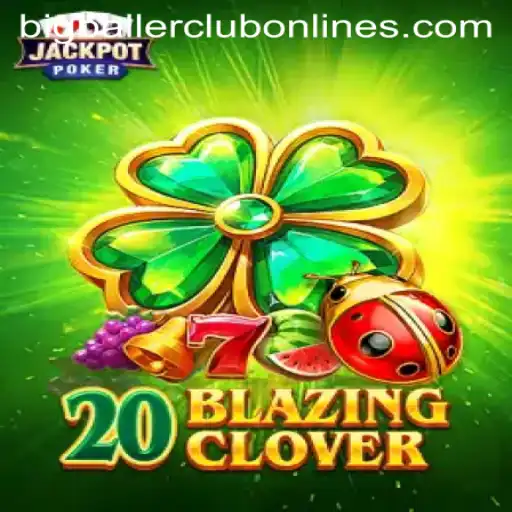 20BlazingClover: The New Sensation in the BIG BALLER CLUB
