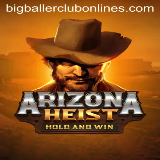 ArizonaHeist: Dive into the Thrilling World of BIG BALLER CLUB