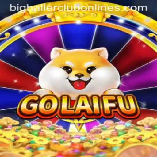 Explore the Exciting World of GoLaiFu and the BIG BALLER CLUB