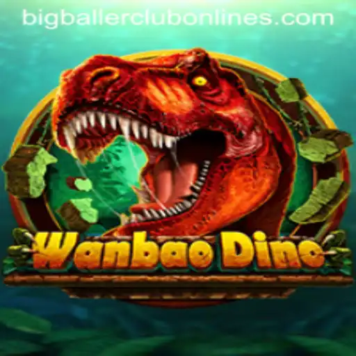 Delve into the Exciting World of WanBaoDino and the BIG BALLER CLUB
