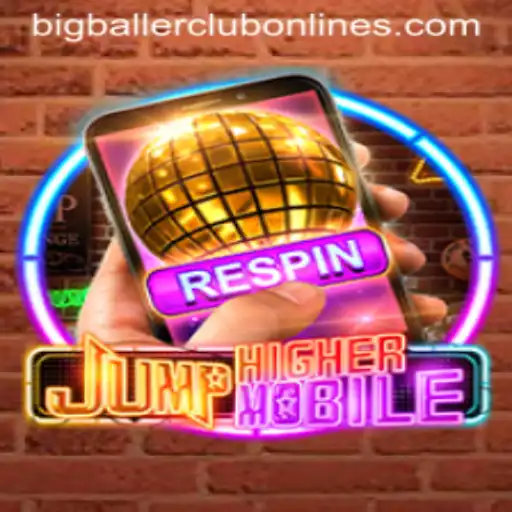 JumpHighermobile: Unleashing Your Inner BIG BALLER CLUB Player