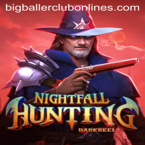 Unveiling NightfallHunting: A Thrilling New Game Experience with BIG BALLER CLUB